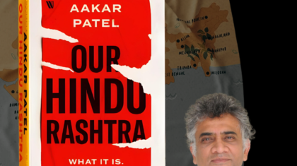 Aakar Patel's book "Our Hindu Rashtra"
