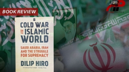 Cold War in the Islamic World: Saudi Arabia, Iran and the struggle for Supremacy